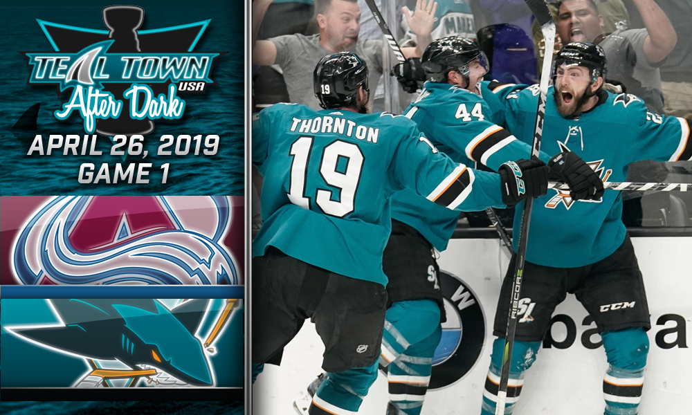 Teal Town USA After Dark (Postgame) – Labanc Is Money In 5-2 Sharks Win Over Avalanche – 4/26/2019 - Teal Town USA
