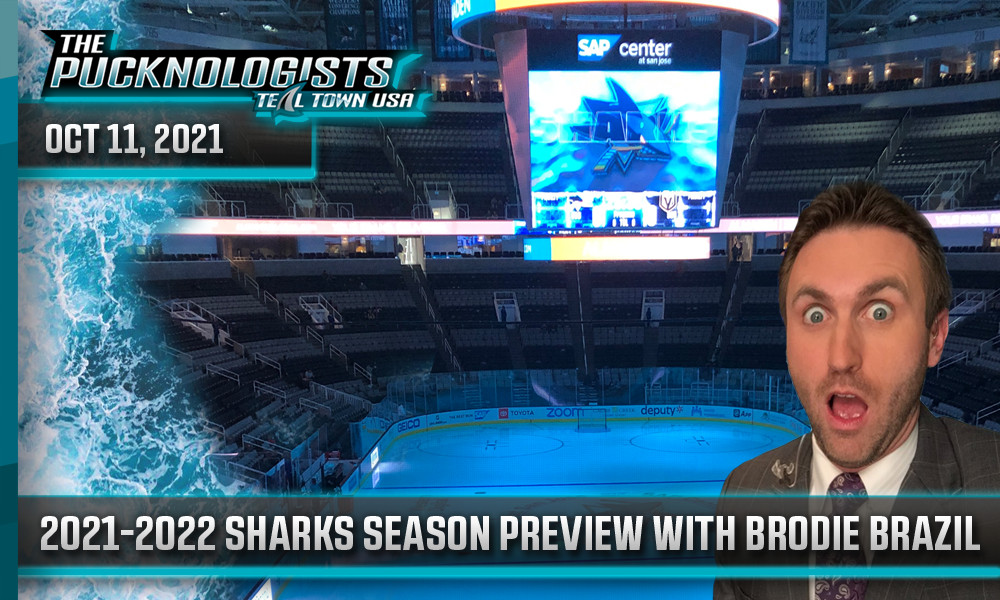 2021 2022 San Jose Sharks Preview With Brodie Brazil Teal Town USA