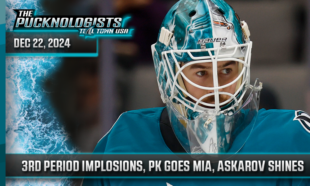 3rd Period Implosions, PK Goes MIA, Askarov Shines - The Pucknologists 231